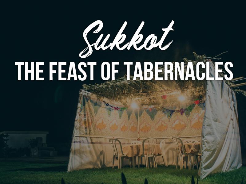 Sukkot – The Feast Of Tabernacles | Jewish Voice